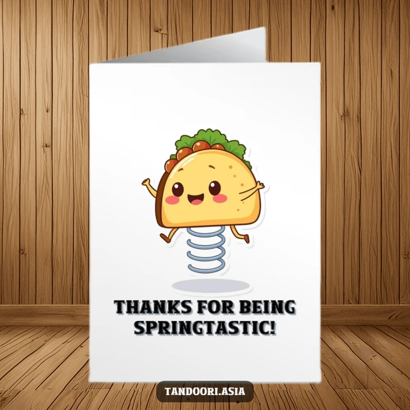 Funny Free Printable Thank You Card with a smiling taco on a spring, bouncing happily with tiny legs, perfect for a humorous thank you.